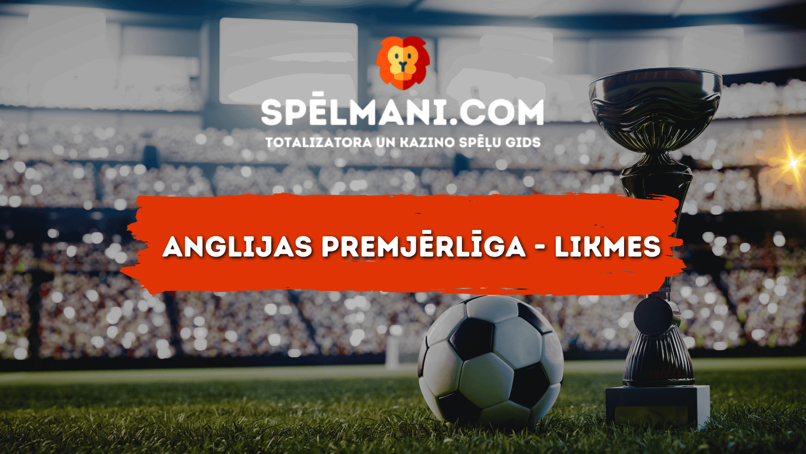 Anglijas premjērlīga likmes